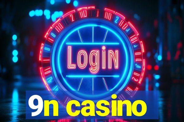 9n casino